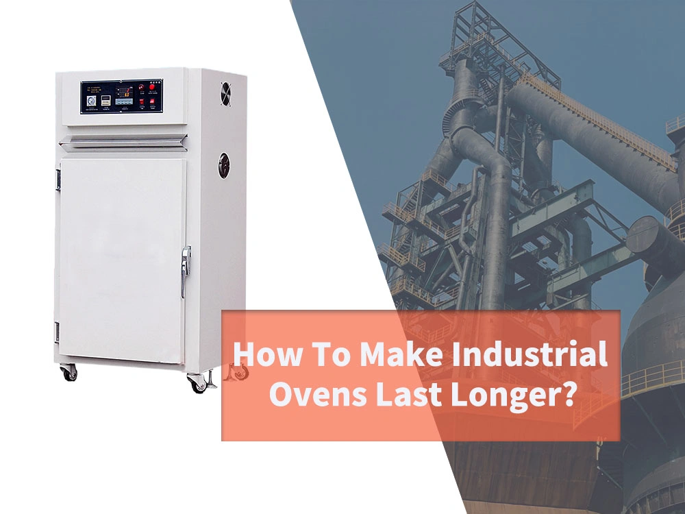 How To Make Industrial Ovens Last Longer