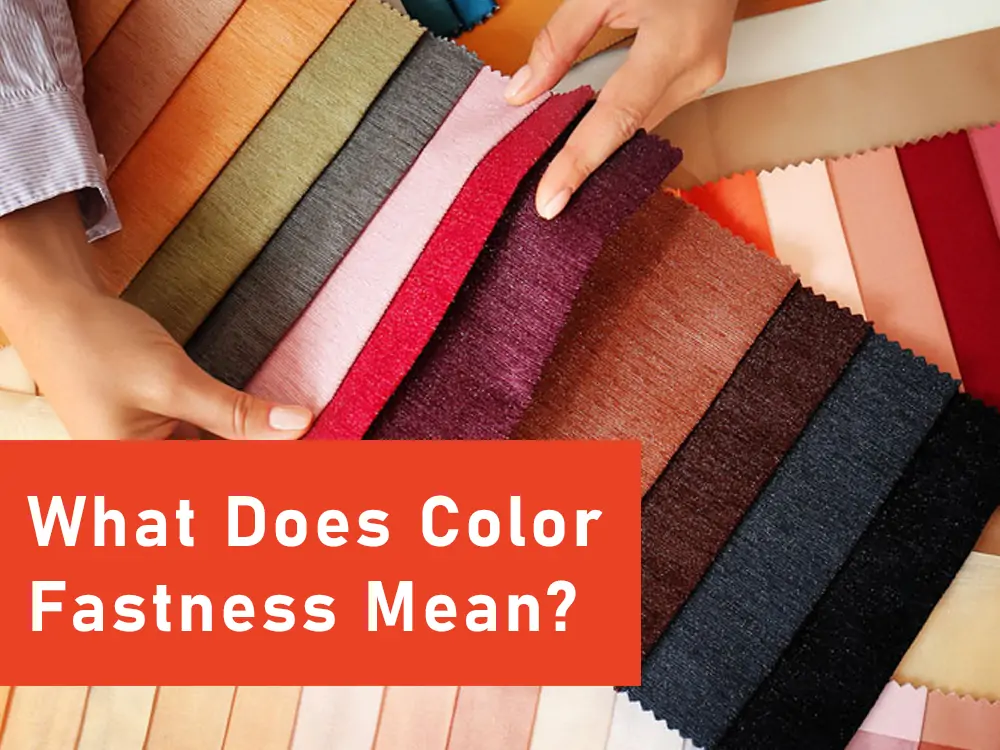What Does Color Fastness Mean