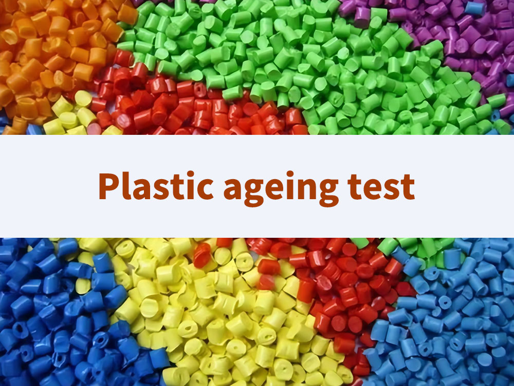 Plastic ageing test
