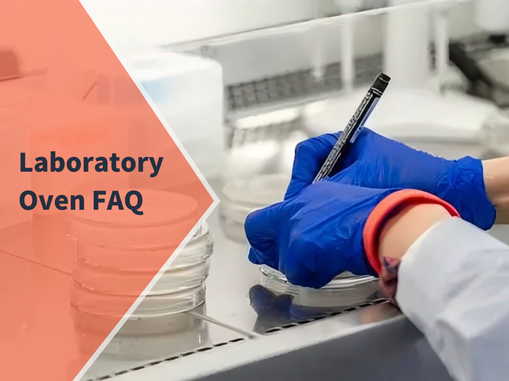 Laboratory Oven FAQ