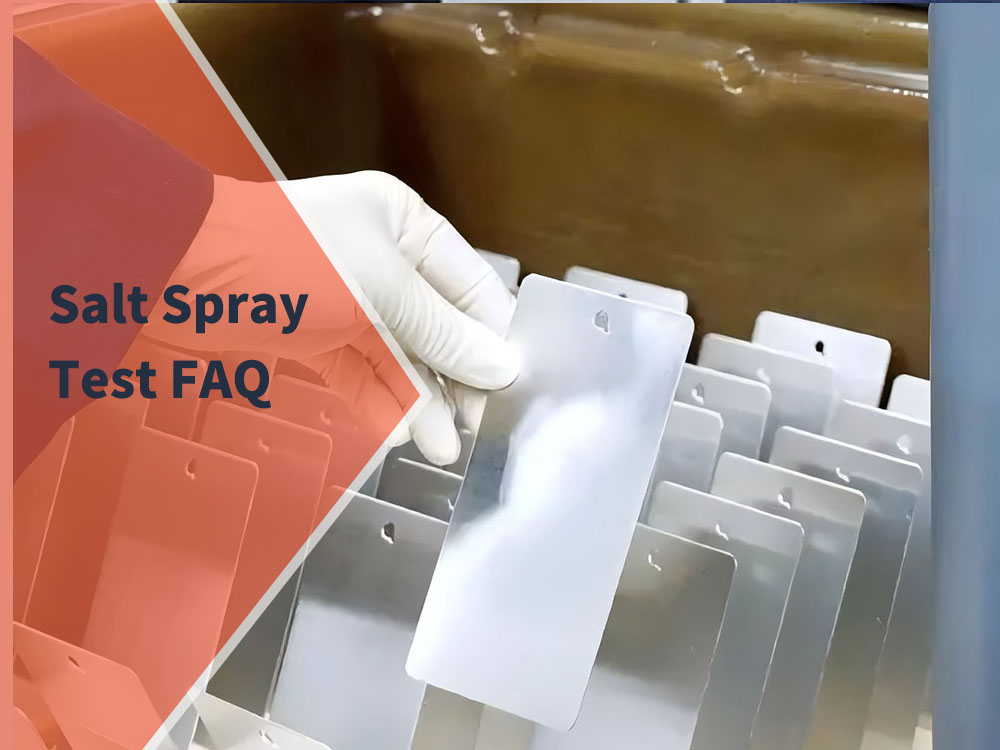 Salt Spray Test FAQ